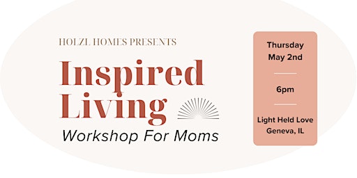 Imagem principal de Inspired Living: Workshop for Moms