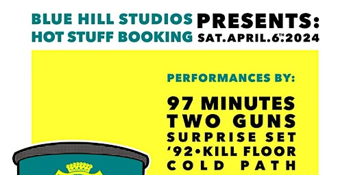 Primaire afbeelding van BLUEHILL X HOTSTUFF PRESENT: 97 MINUTES, TWO GUNS, ???, +MORE AT THE ROLLUP