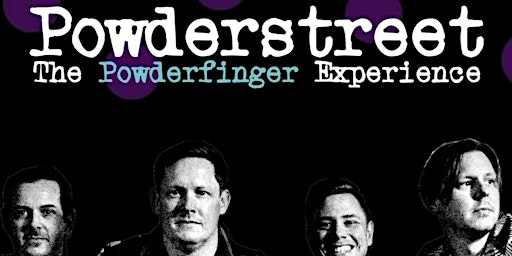 Imagem principal do evento Powderstreet the Powder finger tribute show - plus Silverchair tribute
