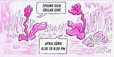 Spring Riso Collab Zine Workshop primary image