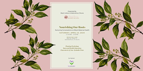 Nourish Our Roots: Nurturing Conversations on Black Maternal Health