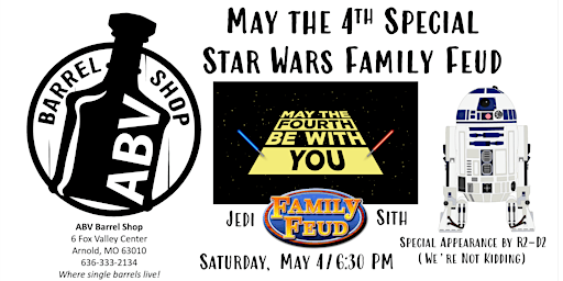 Imagen principal de ABV Barrel Shop May the 4th Family Feud: Sith vs. Jedi /Appearance by R2-D2