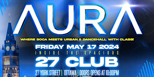 AURA OTTAWA ft. Dr JAY , DJ SHY , MENACE THE DJ & Many More primary image