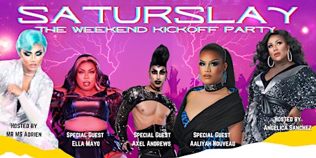 SaturSlay: The Weekend Kickoff Party