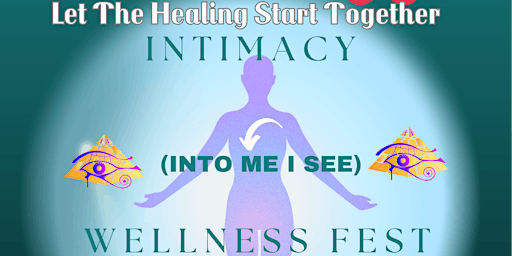 Primaire afbeelding van Intimacy = into me i see Wellness Fest (Vendors)