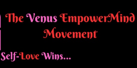 The Venus EmpowerMind Movement Launch Event