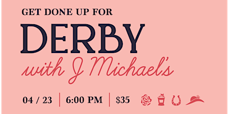 Derby with J Michael's