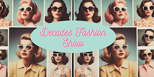 Image principale de Decades Fashion Show