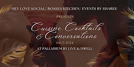 Cuisine, Cocktails & Conversations