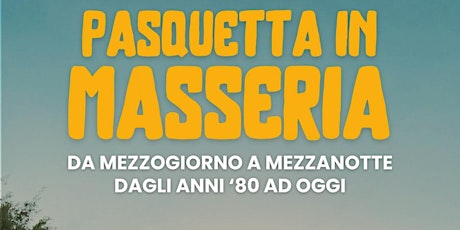 Pasquetta in masseria 2024