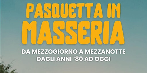 Hauptbild für Pasquetta in masseria 2024