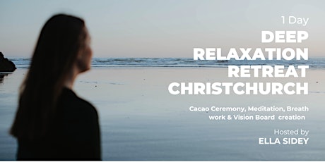 Deep Relaxation Retreat Christchurch