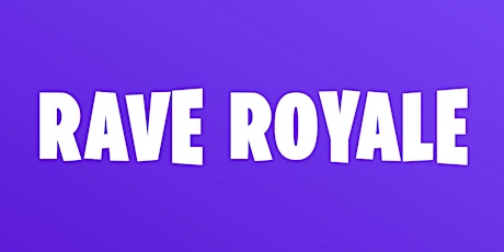 Rave Royale