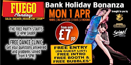 FREE ENTRY BEFORE 8PM HAPPY HOUR 4-8PM FREE DANCE CLASS 7PM BANK HOL MONDAY