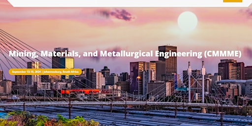 Hauptbild für 2024 Conference on Mining, Materials, and Metallurgical Engineering