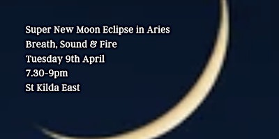 Sound Healing, Super New Moon Eclipse in Aries Ritual and Sound Bath primary image