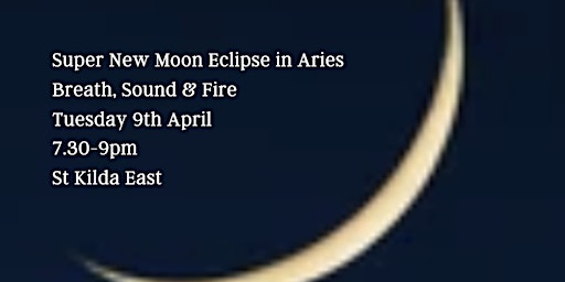 Primaire afbeelding van Sound Healing, Super New Moon Eclipse in Aries Ritual and Sound Bath