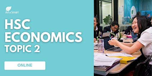 Primaire afbeelding van HSC Economics Topic Two: Year 12 Kickstarter Workshop [ONLINE]