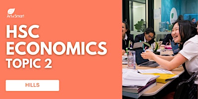 HSC Economics Topic Two: Year 12 Kickstarter Workshop [HILLS] primary image