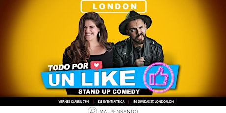 Todo por un LIKE - Comedia En Español - London ON