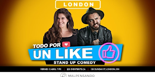 Primaire afbeelding van Todo por un LIKE - Comedia En Español - London ON