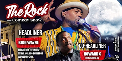 Imagem principal do evento The Rock Comedy Show Season 5 "Doing It Bigg" with Bigg Wayne and Howard G