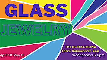 Hauptbild für Glass Jewelry : Wednesday Evening 6 Week Course 4/10-5/15