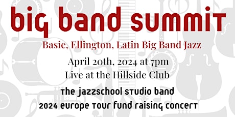 Big Band Summit: Basie, Ellington, Latin Big Band Jazz