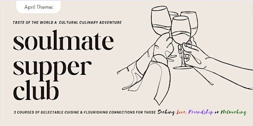 Imagem principal do evento Soulmate Supper Club DC| Taste of The World - A Cultural Culinary Adventure