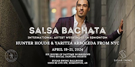 Salsa Bachata Weekender with Hunter Houde and Yaritza Arboleda from New Yor