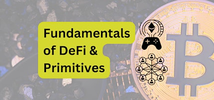 Imagem principal do evento Fundamentals of DeFi & Primitives