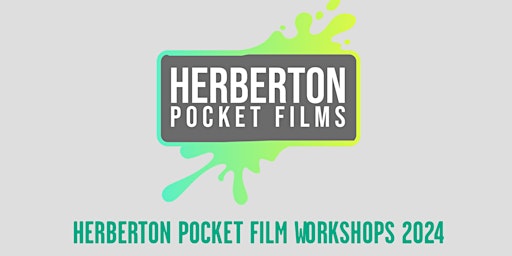 Final Herberton Pocket Film Workshop for 2024 primary image