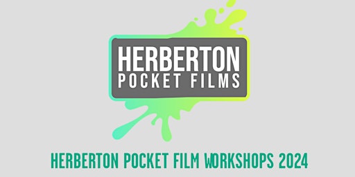 Herberton Pocket Film Workshops 2024 primary image