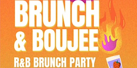 Brunch & Boujee bottomless mimosa R&B brunch