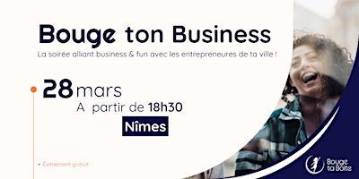 Imagem principal do evento Bouge ton Business à Nîmes