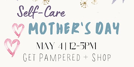 Self-Care Mothers Day Event