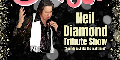 Imagem principal do evento Neil Diamond Tribute Show with Spinout, LIVE! At the Historic Select Theater!