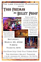 Todd Freeman & Bulletproof LIVE Country Music at the Historic Select Theater! primary image