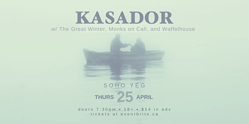 KASADOR w/ The Great Winter, Monks on Call, and Waffelhouse primary image