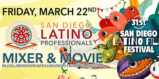 Imagen principal de Latino Film Festival-Mixer & Movie with San Diego Latino Professionals