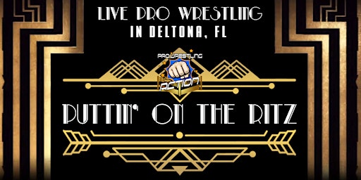 Imagem principal do evento Pro Wrestling Action: Puttin' On The Ritz