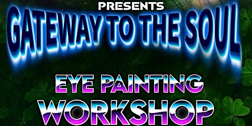 Imagem principal do evento Gateway to the Soul, Eye painting workshop