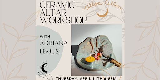 Image principale de Ceramic Altar Workshop at Ulloa Cellars. w/Adriana Lemus!