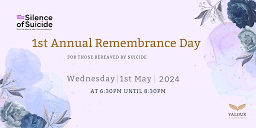 Imagen principal de 1st Annual Remembrance Day - For those bereaved by suicide