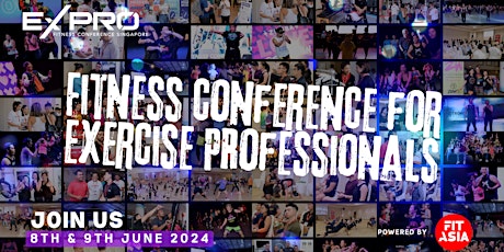 ExPRO Fitness Conference 2024 Singapore