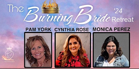 The Burning Bride Women's Retreat 2024