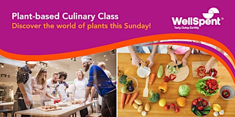 WellSpent Sunday Luxe: Plant-based Culinary Class primary image