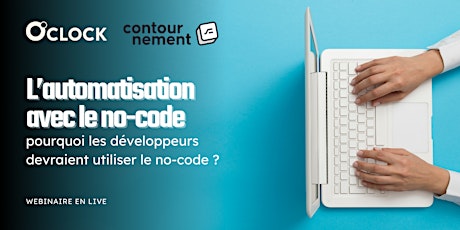 Webinaire: Automatisation avec le no-code x Contournement