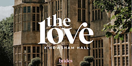 The LOVE X Howsham Hall Wedding Show
