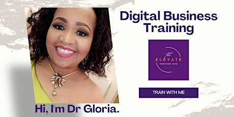 1 on 1 with  Dr Gloria - Launch your Digital Business | Elevate Venture Hub